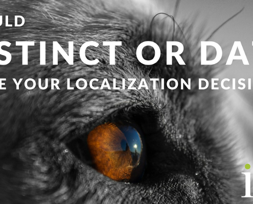 Should instinct or data drive your localization decisions?