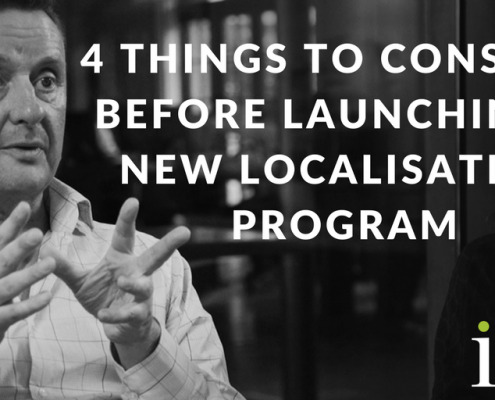 4 things to consider when starting a new localisation program…